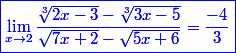 \blue{\boxed{\lim_{x\to 2} \dfrac{\sqrt[3]{2x-3}-\sqrt[3]{3x-5}}{\sqrt{7x+2}-\sqrt{5x+6}}=\dfrac{-4}{3}}}